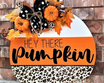 Hey There Pumpkin Door Hanger: Leopard Print Fall Decor