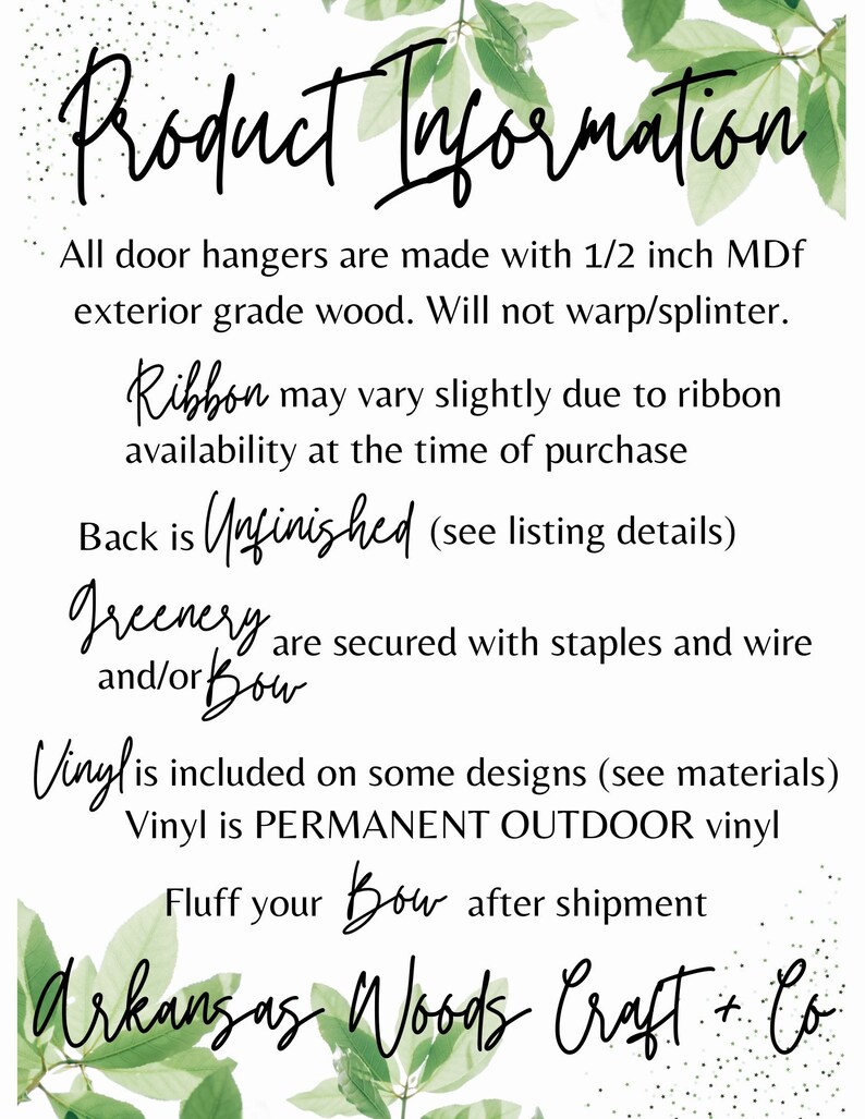 May include: A white background with green leaves and black text that reads "Product Information." The text details the materials and construction of door hangers, including the use of MDF wood, vinyl, and ribbon. The company name "Arkansas Woods Craft + Co" is also displayed.