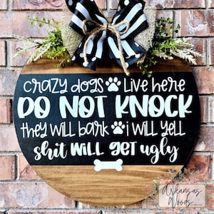 Dog door hanger, crazy dogs do not knock, dog wreath, funny door hanger, dog mom gift, dog decor, funny dog decor, year round door hanger