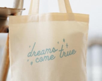 Dreams Come True Embroidered Tote Bag