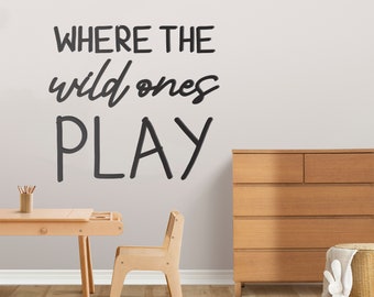 Where the Wild Ones Play Wall Cutout, Playroom Wall Decor,