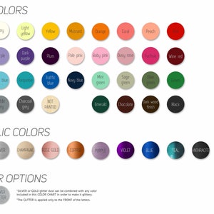 May include: Color chart with a variety of flat colors, metallic colors, and glitter options. The chart includes colors like white, ivory, yellow, mustard, orange, coral, peach, lavender, purple, dark purple, plum, pale pink, baby pink, dusty rose, fuchsia, wine red, dusty blue, light blue, turquoise, traffic blue, navy blue, mint green, sage green, olive green, forest green, light grey, matte grey, charcoal grey, not painted, emerald, chocolate, dark wood finish, black, gold, silver, champagne, rose gold, copper, purple, violet, blue, teal, and anthracite. The chart also includes options for gold and silver glitter.