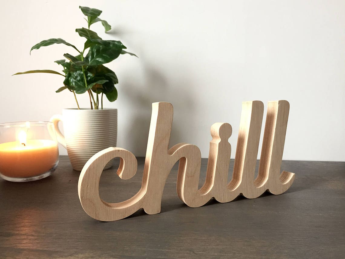 Unpainted Wooden Chill Sign - Rustic Freestanding Decor - Etsy