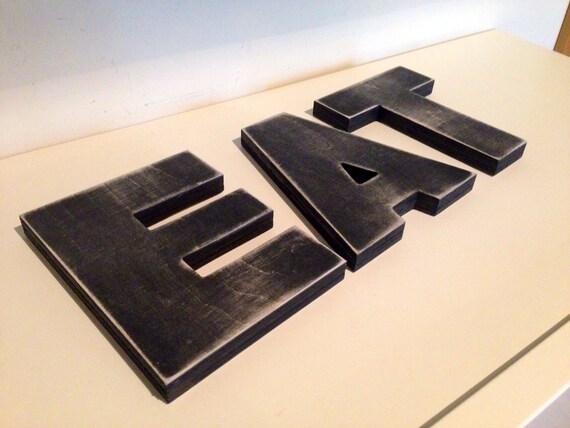 eat sign- tea sign, kitchen sign, wood sign 3 wood letters 2 words - vintage decor-big letters, big wood sign - bar or restaurant decor