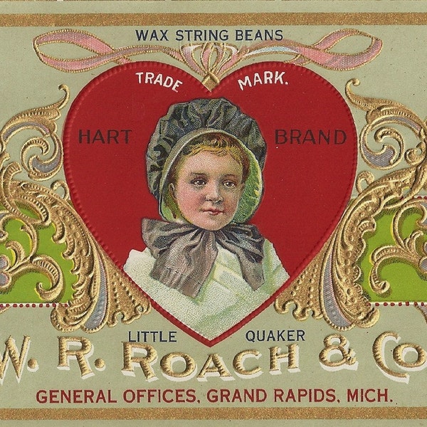 Unused 1920's Hart Brand Little Quaker Wax Beans Embossed Can Label From W. R. Roach & Co. Grand Rapids, Michigan