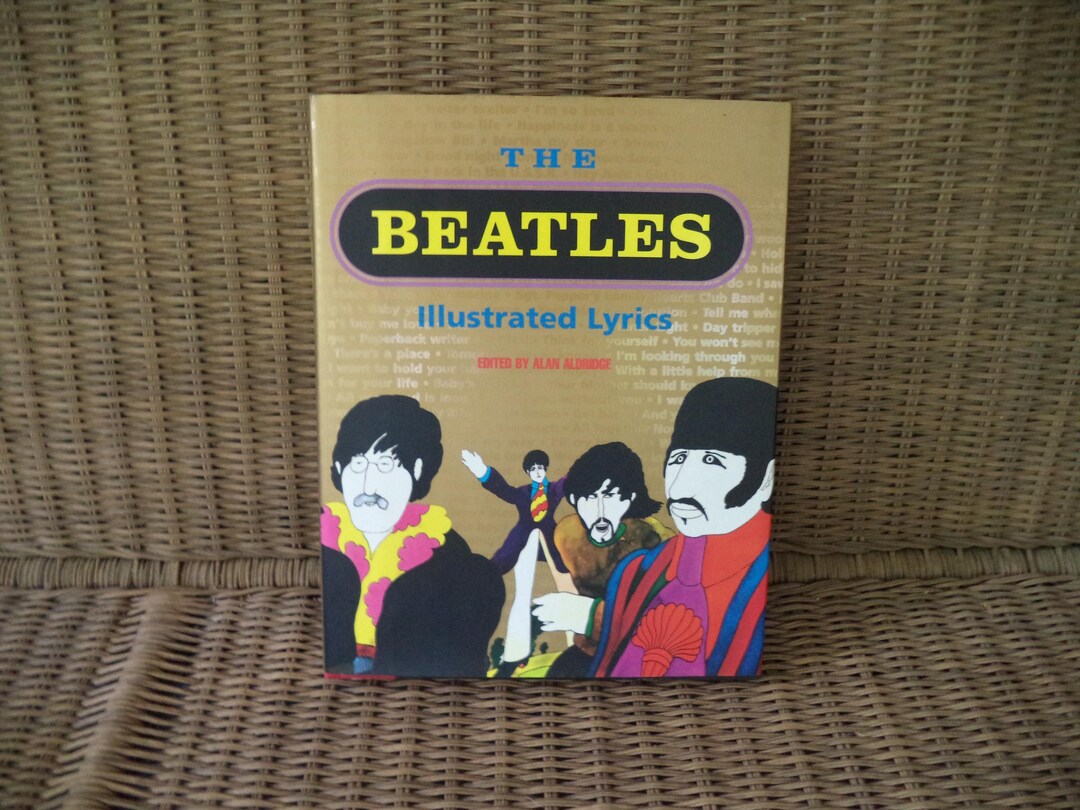 The Beatles Illustrated Lyrics Collectible Book Edited by Alan