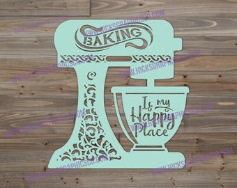 Misturador de cozinha "Baking is my Happy Place" arquivos de corte digital