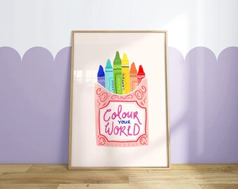 Printable Crayons Poster "Colour Your World". Kids Art Space. Children's Decor. Bedroom Decor. School Decor. Art Studio Digital Download