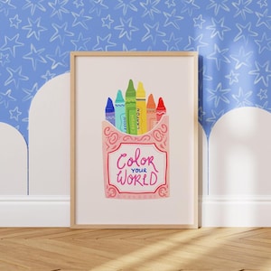 Crayons Print: Color Your World, Kids Wall Art (Digital Download)