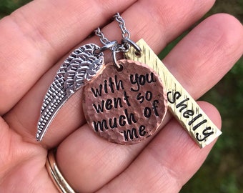 Hand Stamped with you went so much of me necklace angel wing- handstamped copper quote husband wife spouse child loss remembrance memorial