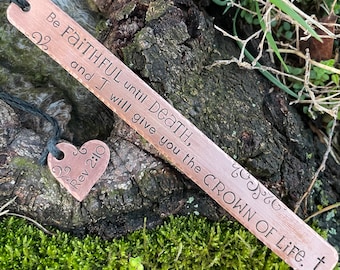 Be faithful until death and I will give you the crown of life Rev 2 stamped copper or aluminum bookmark handstamped Bible verse revelations