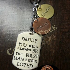 You Will Always Be the First Man I Ever Loved Hand Stamped Dad Keychain ...