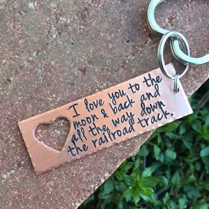 I love you to the moon and back and all the way down the railroad track Copper keychain aluminum - husband wife Handstamped Hand Stamped