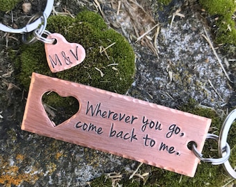 Wherever you go come back to me Copper or Aluminum keychain and necklace - husband wife custom message Handstamped Hand Stamped Personalized