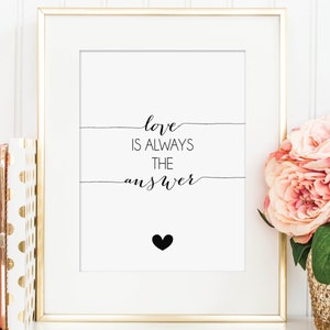 PRINTABLE Love Is Always The Answer - Hand Lettering Print - Instant Download - Print-at-Home