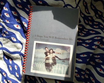 I Hope You Will Remember Me - Photographic Artist Book