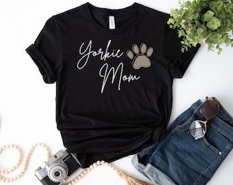Yorkie Mom T-Shirt: Yorkshire Terrier Dog Mama Gift