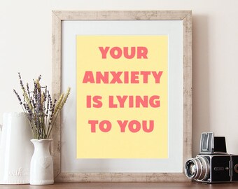 Tu ansiedad te está mintiendo, impresión de salud mental, cita tipográfica, póster de cita, impresión inspiradora, cita de cuidado personal, arte mural de cita