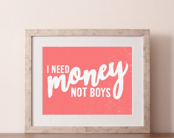 Impresión de citas, necesito dinero, no niños, cita descarada, impresiones tipográficas, citas positivas, citas de niños, impresión de dinero, citas motivacionales, arte mural