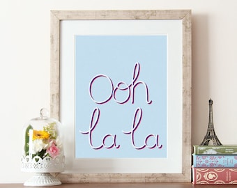 ooh la la, póster francés, escrito a mano, ooh la la impresión, citas francesas, refranes franceses, arte mural de citas, impresiones de dormitorios, impresiones de dormitorio