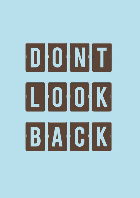 typography print don t look back quotes type poster etsy