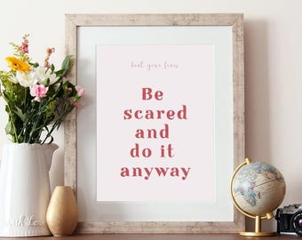 Motivational print, quote wall art, inspirational quotes, face your fears, positive quotes, prints for home, gallery wall art