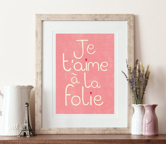Je T'aime Quote, Madly in Love, French Quotes, Love Quotes, French Sayings,  French Posters, Love Poster Print, Je T'aime Wall Art, Quotes - Etsy