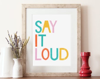 Dilo en voz alta, cita inspiradora, cita arte mural, citas grabadas, póster de tipografía, letras a mano, cita motivacional, impresión infantil, cita