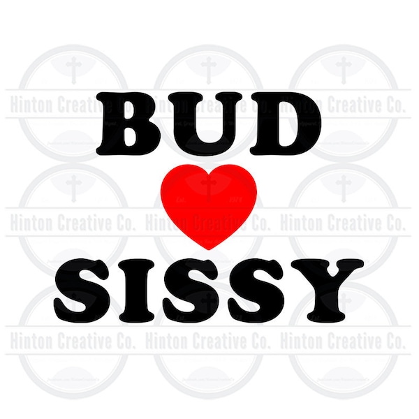 Bud Hearts Sissy Digital Cut File Print File SVG Circuit Silhouette Brother Image Custom Unique Design