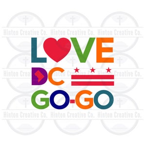 Love DC Go-Go Multi-Color Cut File Print File SVG Circuit Silhouette Brother Image Custom Unique Design