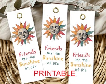 Printable, Whimsical Sun Bookmarks: Friends are the Sunshine of life, (Set of 5), Digital