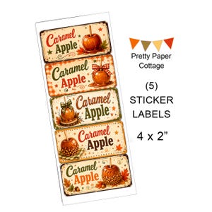 May include: A sheet of five rectangular sticker labels, each measuring 4 x 2 inches, featuring illustrations of caramel apples with autumn leaves and the text Caramel Apple in various fonts, alongside the text Pretty Paper Cottage.