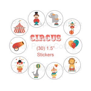 Circus Stickers: Birthday Party Favors (30) 1.5"