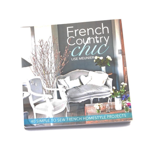 Livre d'occasion en anglais French Country Chic de Lise Meunier DIY shabby chic