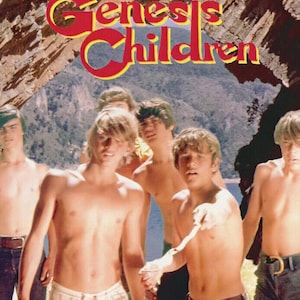 May include: A movie poster for "The Genesis Children", a film about a group of young boys. The poster features a group of shirtless boys standing in front of a rocky landscape. The title of the film is written in large, bold letters at the top of the poster.