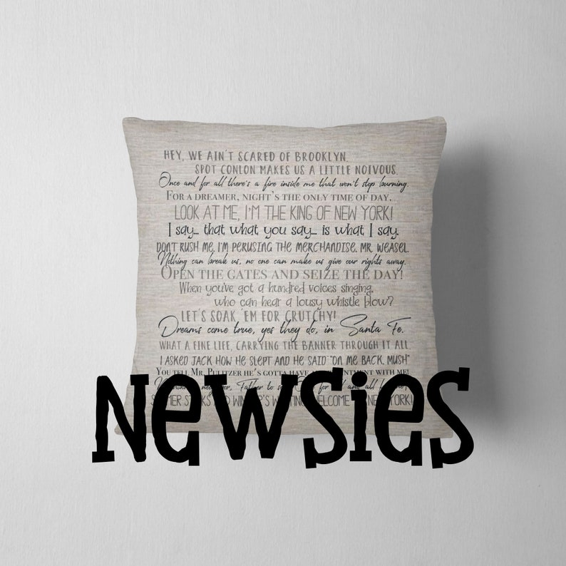 Newsies pillow cover 18x18inch pillow Quote Pillow Cover