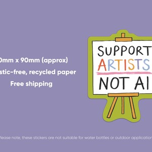Product information for paper stickers illustrated by Hayley Wells. The design features an artist's canvas painted with the words "support artists, not AI". The sticker has a green background, while the whole image has a purple background and white text.