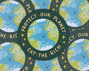 Protect Our Planet: Eat The Rich – Sustainable Recycled Paper Sticker