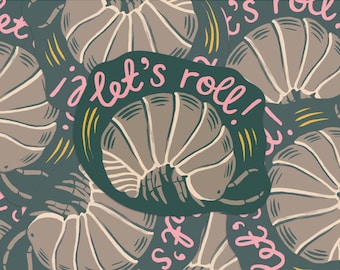 Let's Roll! – Woodlouse / Pillbug / Isopod – Sustainable Recycled Paper Sticker