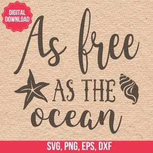 As Free As The Ocean Vector Clipart in EPS SVG DXF for Silhouette Studio & Cricut Instant Download | Ideal for T-shirt Prints Wall Decals