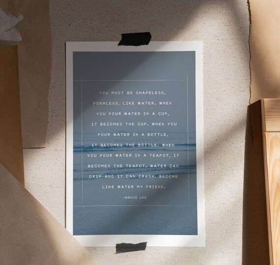 Buy Bruce Lee You Quote Print Must Be Shapeless Formless Like Online In India Etsy Buy Bruce Lee You Quote Print Must Be Shapeless Formless Like Online In India Etsy