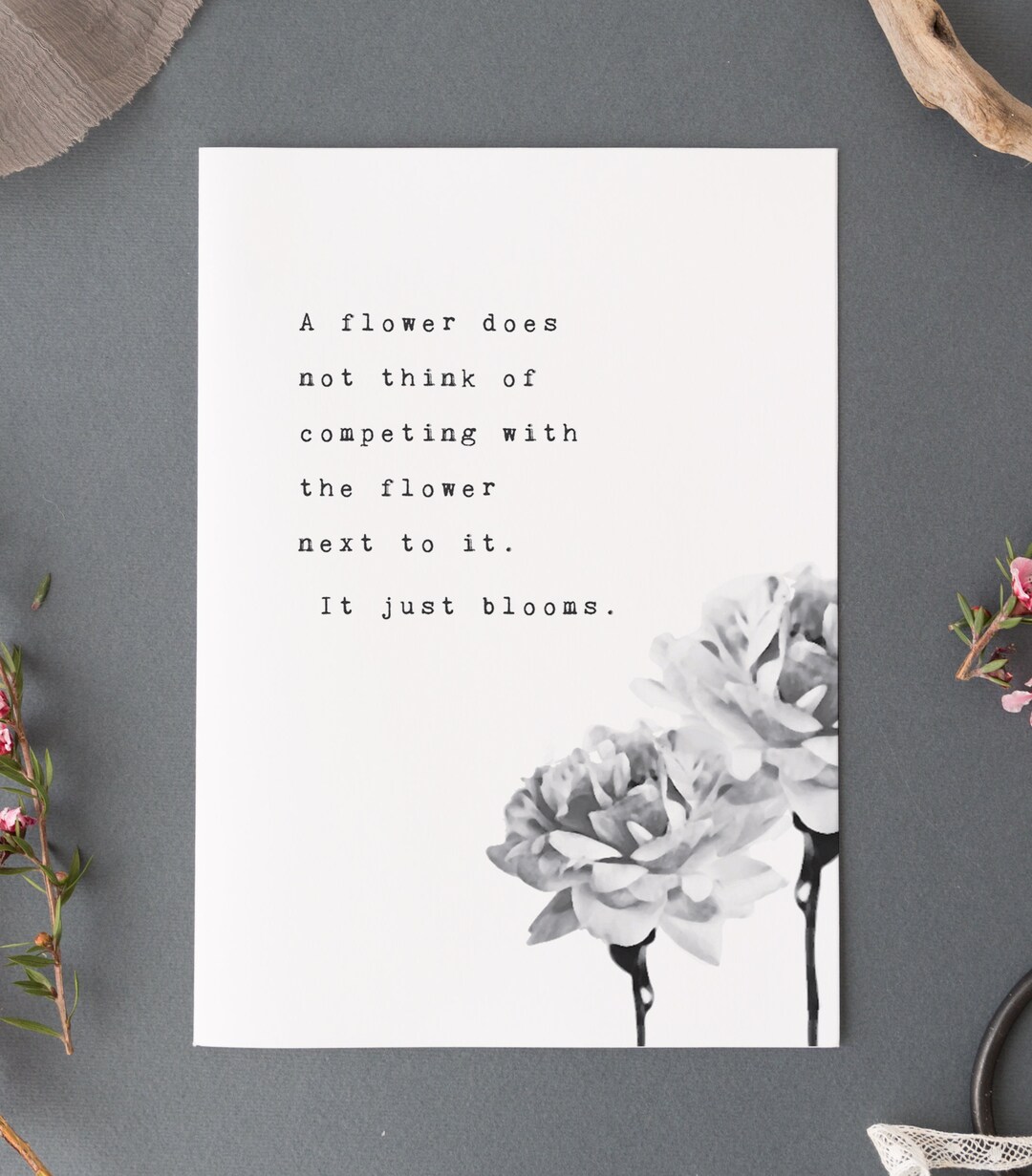 Self Love Quote Print A Flower Does Not Think of Competing Etsy