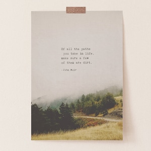 John Muir quote print, Of all the paths you take in life, men&#39;s art, wall decor, nature poetry, gifts for men, John Muir Quote, Nature art