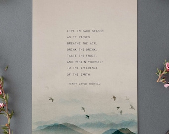 Henry David Thoreau poem Walden Seasons quote, Live in each season as it passes; wall art, nature quote, poetry art, gift idea, nature poem