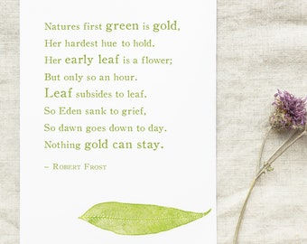 Robert Frost Nothing Gold Can Stay poetry art, gift for nature lovers, quote print, green and white art, Robert Frost print