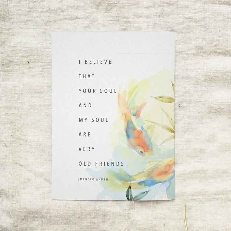 Best friend or soulmate quote "I believe that your soul and my soul are very old friends"