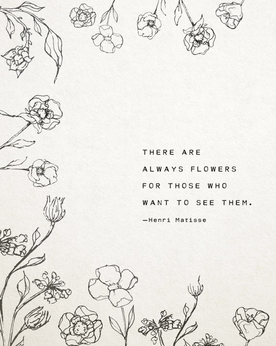 Citation De Matisse Il Y A Toujours Des Fleurs Pour Ceux Qui Etsy Canada