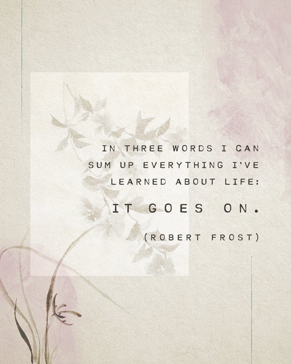 Robert Rothwell Quote Robert Frost Quotes It Goes On