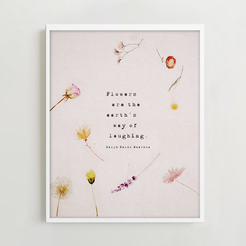 Ralph Waldo Emerson quote "Flowers are the earth's way of laughing"