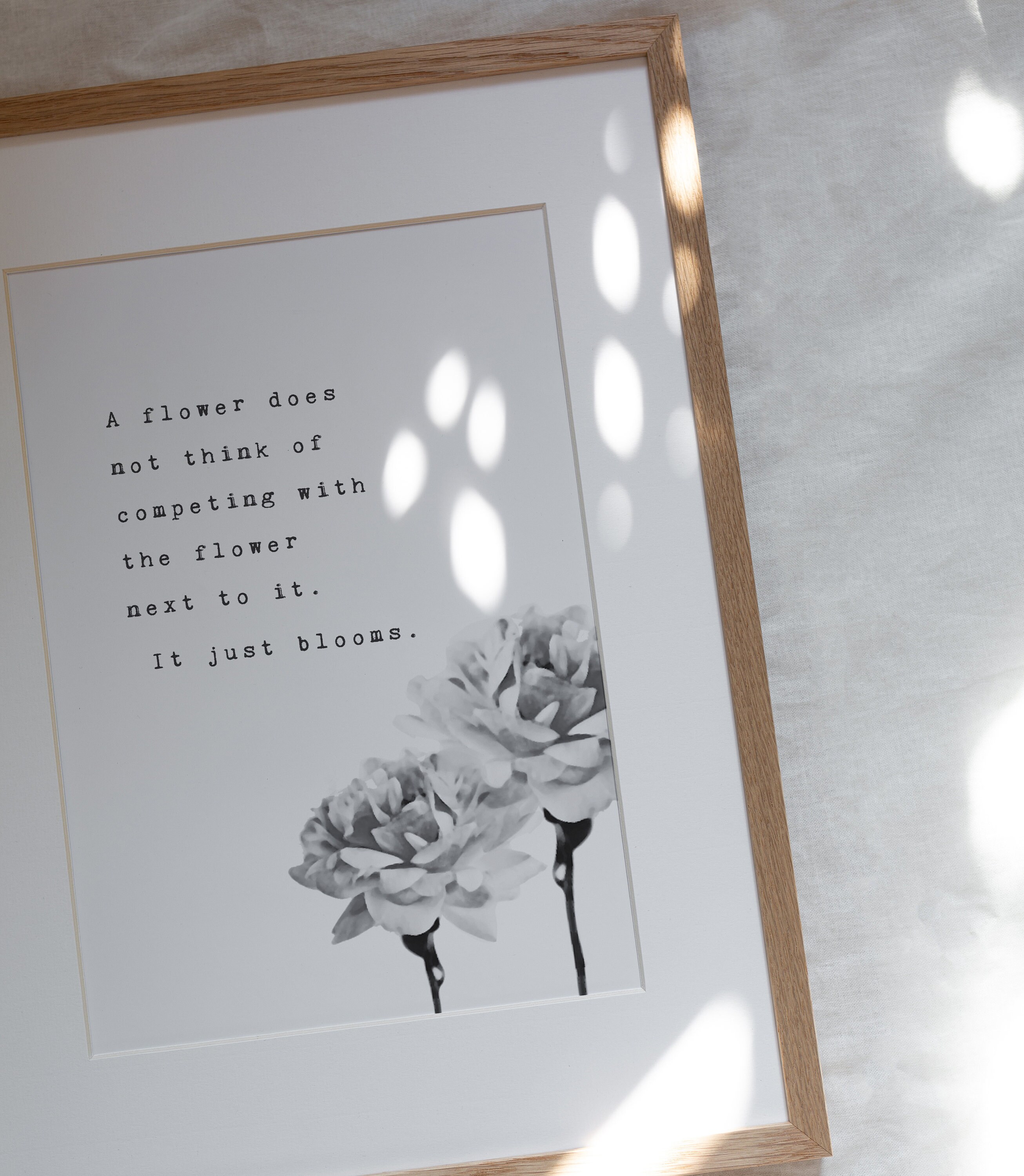 Self Love Quote A Flower Does Not Think of Competing With the Flower Next  to It, It Just Blooms, Inspirational Quote, Wall Decor, Quote Art - Etsy